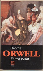 ORWELL; GEORGE: FARMA ZVÍŘAT. - 1991. The Animal Farm. Pohádkový příběh.