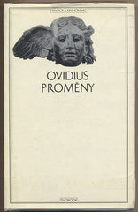 OVIDIUS NASO; PUBLIUS: PROMĚNY (Metamorphoses). - 1974. Antická knihovna.