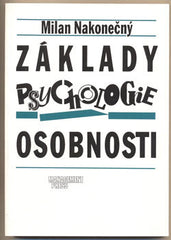 NAKONEČNÝ; MILAN: ZÁKLADY PSYCHOLOGIE OSOBNOSTI. - 1993. /psychologie/