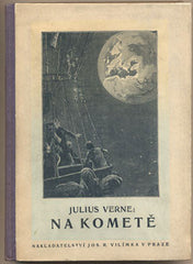 VERNE; JULIUS: NA KOMETĚ (HECTOR SERVADAC). - Ilustrace PHILIPPOTEAUX. Dobrodružné cesty.