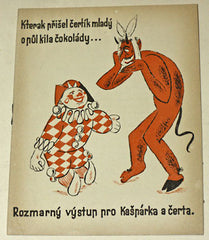 KTERAK PŘIŠEL ČERTÍK MLADÝ O PŮL KILA ČOKOLÁDY... - Rozmarný výstup pro Kašpárka a čerta. /loutkové divadlo/ REZERVACE