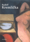Kremlička - SRP; KAREL: RUDOLF KREMLIČKA. - 2006.