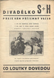 SPEJBL A HURVÍNEK: CO LOUTKY DOVEDOU. - Divadelní progam. Josef Skupa. /loutkové divadlo/