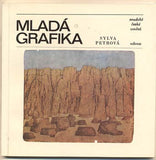 PETROVÁ; SYLVA: MLADÁ GRAFIKA. - 1980. Soudobé české umění.
