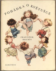 Trnka - HRUBÍN; FRANTIŠEK: POHÁDKA O KVĚTUŠCE. - 1972. Ilustrace JIŘÍ TRNKA.