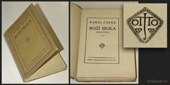 ČAPEK; KAREL: BOŽÍ MUKA. - 1917. 1. vyd.; samostatný knižní debut.