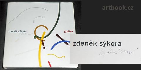 2008. Soupis grafického díla. Grafická úprava ZDENĚK ZIEGLER. Podpis Zdeňka Sýkory.