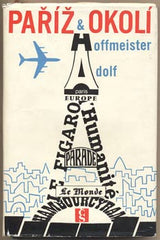 HOFFMEISTER; ADOLF: PAŘÍŽ & OKOLÍ  - 1967. 1. vyd. /60/