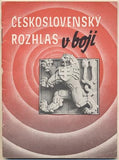 DISMAN; MIL.: ČESKOSLOVENSKÝ ROZHLAS V BOJI. - (1946). Fotografie KAREL HÁJEK. /2. světová válka/historie/
