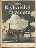 SLÍPKA; HUGO J.: BISKAJSKÁ DRAMATA.  - 1945. Knihovnička odvahy. Foto E. STEIN. /letci/2. světová válka/historie/
