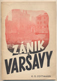 ZOTTMANN; K. O.: ZÁNIK VARŠAVY. - 1944. /2. světová válka/historie/