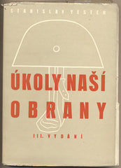 YESTER; STANISLAV: ÚKOLY NAŠÍ OBRANY. - 1936. Politik a armáda. /historie/