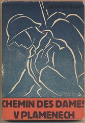 GAUDY; GEORGES: CHEMIN DES DAMES V PLAMENECH. (Prosinec 1916 - prosinec 1917) - 1929. Vzpomínky chlupáče 57. pěšího pluku. Knihovna rotmistrů.