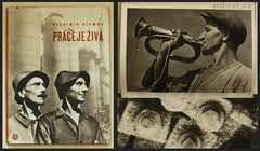 HIPMAN; VLADIMÍR: PRÁCE JE ŽIVÁ.  - 1945. Industriální fotografie; železárny; hutě; stavby; doly atd. Hlubotisk.
