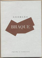 BRAQUE; GEORGES: ZÁPISKY A ROZHOVORY. - 1998. De arte.