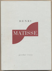 MATISSE; HENRI: POZDNÍ TEXTY. - 1999. De arte. Vybral STANISLAV KOLÍBAL.
