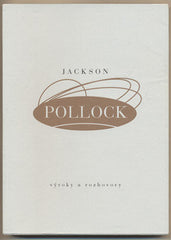 POLLOCK; JACKSON: VÝROKY A ROZHOVORY. - 2009. De arte. Vybral STANISLAV KOLÍBAL.