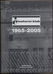 ČINOHERNÍ KLUB 1965 - 2005. - 2006. /divadlo/