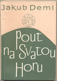 DEML; JAKUB: POUT NA SVATOU HORU. - 1991.