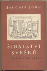 JOHN; JAROMÍR: ŠIBALSTVÍ SVRŠKŮ A JINÉ KRATOCHVÍLE. - 1959. Obálka RICHARD LANDER.