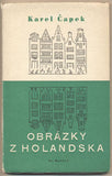ČAPEK; KAREL: OBRÁZKY Z HOLANDSKA. - 1947. Obálka FRANTIŠEK MUZIKA. /kc/