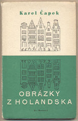 ČAPEK; KAREL: OBRÁZKY Z HOLANDSKA. - 1947. Obálka FRANTIŠEK MUZIKA. /jc/60/