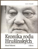 VALTROVÁ; MARIE: KRONIKA RODU HRUŠÍNSKÝCH. - 1994. /divadlo/