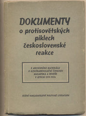DOKUMENTY O PROTISOVĚTSKÝCH PIKLECH ČESKOSLOVENSKÉ REAKCE. - 1954. Fr. Nečásek; J. Pachta. /Masaryk/Beneš/politika/historie/