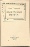 FORSTER; JOHN: DICKENSOVO DĚTSTVÍ. - 1945. Pourova edice. Dřevoryt KAREL ŠTIKA.