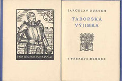 DURYCH; JAROSLAV: TÁBORSKÁ VYJIMKA. - 1930. Dřevoryty MARIE MRKVIČKOVÁ-HLOBILOVÁ.