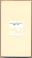 JANKÉLÉVITCH; VLADIMÍR: ODPOUŠTĚNÍ. - 1996. Edice Váhy. /filozofie/