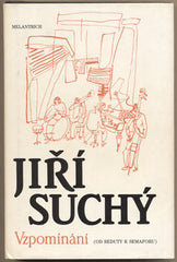 SUCHÝ; JIŘÍ: VZPOMÍNÁNÍ. - 1991. Od Reduty k Semaforu.