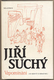 SUCHÝ; JIŘÍ: VZPOMÍNÁNÍ. - 1991. Od Reduty k Semaforu.