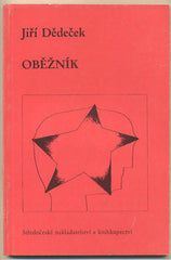 DĚDEČEK; JIŘÍ: OBĚŽNÍK. - 1990.