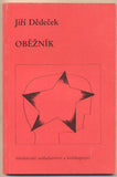 DĚDEČEK; JIŘÍ: OBĚŽNÍK. - 1990.