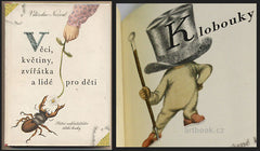 Trnka - NEZVAL; VÍTĚZSLAV: VĚCI; KVĚTINY; ZVÍŘÁTKA A LIDÉ PRO DĚTI.  - 1953.Ilustrace JIŘÍ TRNKA. 1. vyd.