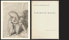 BEZRUČ; PETR: PAPÍROVÝ MOJŠL. - 1933. Podpis autora. Lept VALENTIN DRŽKOVIC.