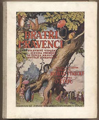HAIS TÝNECKÝ; JOSEF: BRATŘÍ MRAVENCI. - 1919. Ilustrace O. ŠTÁFL.
