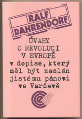 DAHRENDORF; RALF: ÚVAHY O REVOLUCI V EVROPĚ - 1991. /filozofie/