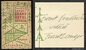 Čapek - LANGER; FRANTIŠEK: GRAND HOTEL NEVADA. - 1929. 2. vyd. Podpis autora; obálka JOSEF ČAPEK. /jc/