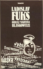 FUKS; LADISLAV: OBRAZ MARTINA BLASKOWITZE. - 1985. Obálka MICHAL HOUBA.