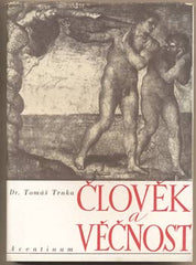 TRNKA; TOMÁŠ: ČLOVĚK A VĚČNOST - 1946. Typologie a charakterologie.