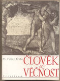 TRNKA; TOMÁŠ: ČLOVĚK A VĚČNOST - 1946. Typologie a charakterologie.