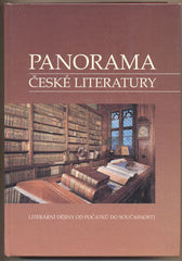 PANORAMA ČESKÉ LITERATURY. - 1994. Literární dějiny od počátků do současnosti.