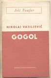 TAUFER; JIŘÍ: NIKOLAJ VASILJEVIČ GOGOL. - 1952. Knihovnička Varu sc. 34.