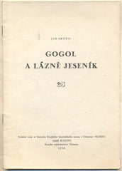 SKUTIL; JAN: GOGOL A LÁZNĚ JESENÍK. - 1958.