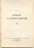 SKUTIL; JAN: GOGOL A LÁZNĚ JESENÍK. - 1958.