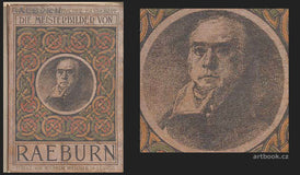 Raeburn - DIE MEISTERBILDER VON RAEBURN. - 1908. Weichers Kunstbücher Nr. 15. /10/