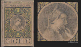 Giotto - DIE MEISTERBILDER VON GIOTTO. - 1909. Weichers Kunstbücher. /10/