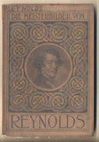 Reynolds - DIE MEISTERBILDER VON REYNOLDS. - 1906. Weichers Kunstbücher Nr. 5. /10/